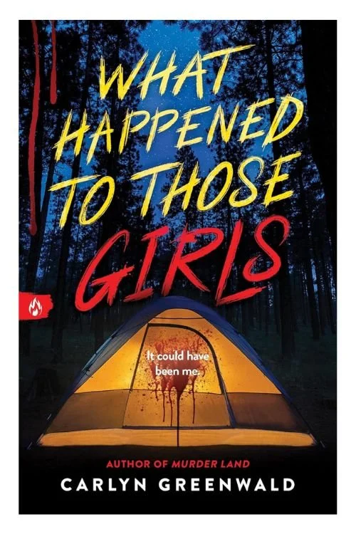 Book cover of What Happened to Those Girls by Carlyn Greenwald