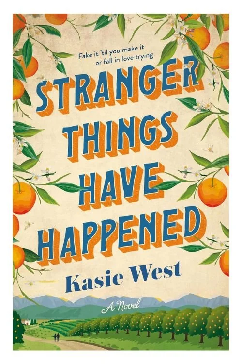 Book cover of Stranger Things Have Happened by Kasie West