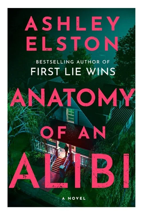 Book cover of Anatomy of an Alibi by Ashley Elston