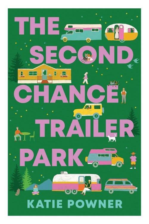 Book cover of The Second Chance Trailer Park by Katie Powner