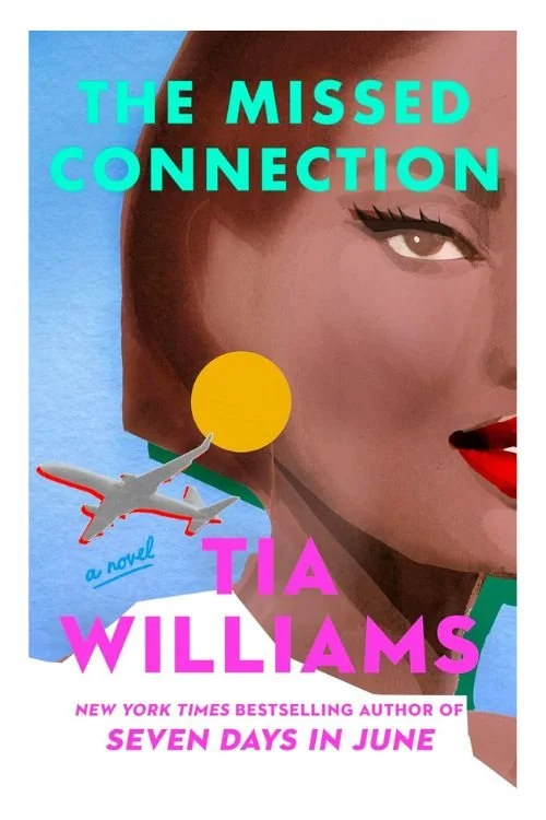 The Missed Connection by Tia Williams