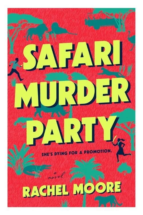Book cover of Safari Murder Party by Rachel Moore