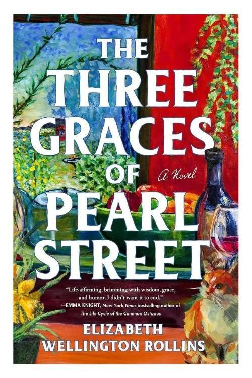 The Three Graces Of Pearl Street by Elizabeth Wellington Rollins