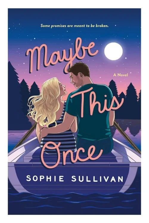 Book cover of Maybe This Once by Sophie Sullivan