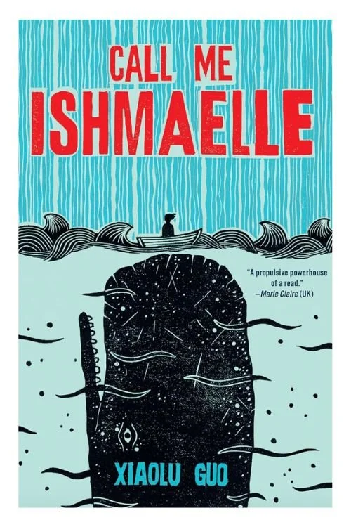 Call Me Ishmaelle by Xiaolu Guo.jpg