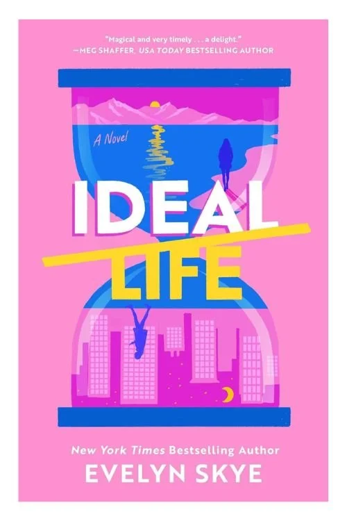 Book cover of Ideal Life by Evelyn Skye
