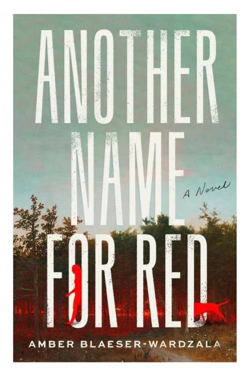 Book cover of Another Name for Red by Amber Blaeser-Wardzala