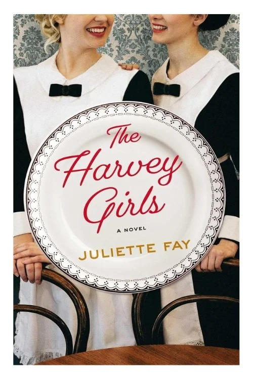 Book cover of The Harvey Girls by Juliette Fay