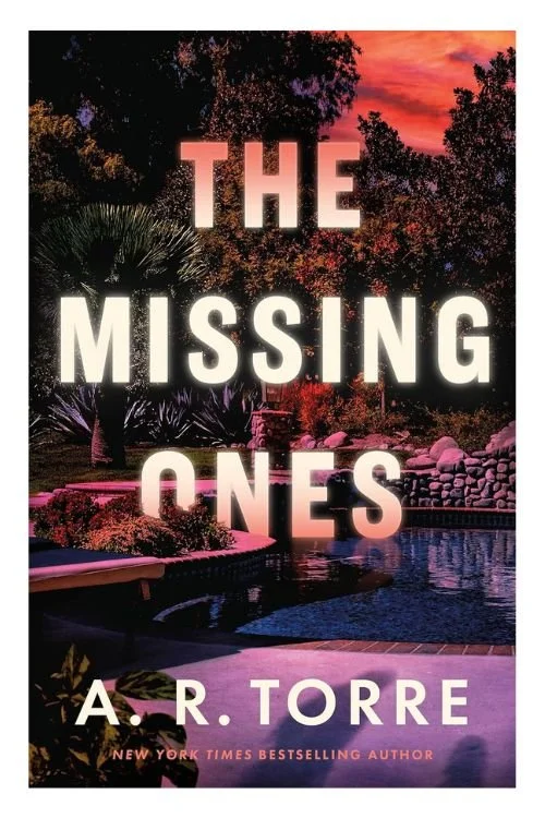 Book cover of The Missing Ones by A.R. Torre