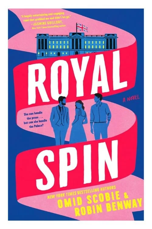Book cover of Royal Spin by Omid Scobie and Robin Benway