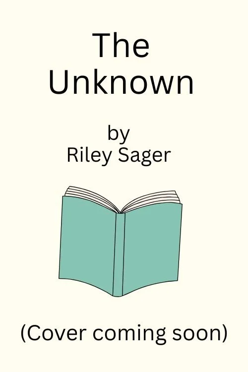Book cover of The Unknown by Riley Sager
