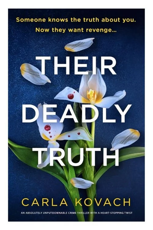 Their Deadly Truth by Carla Kovach