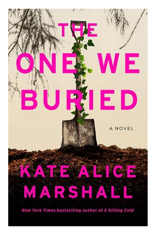Book cover of The One We Buried by Kate Alice Marshall