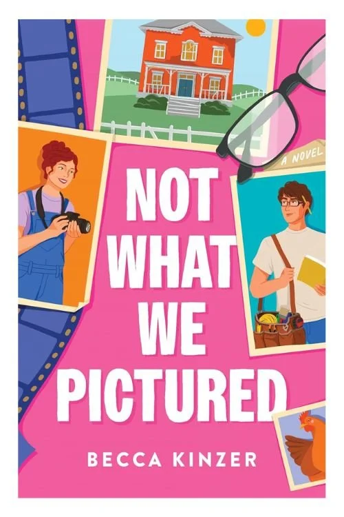 Book cover of Not What We Pictured by Becca Kinzer