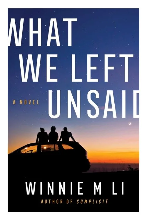 Book cover of What We Left Unsaid by Winnie M. Li