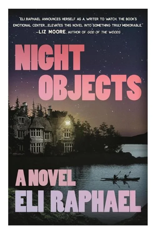 Book cover of Night Objects by Eli Raphael