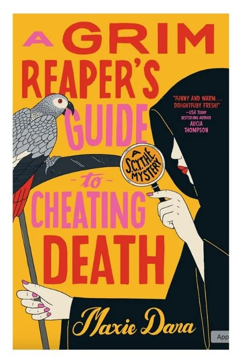 Book cover of A Grim Reaper's Guide to Cheating Death by Maxie Dara