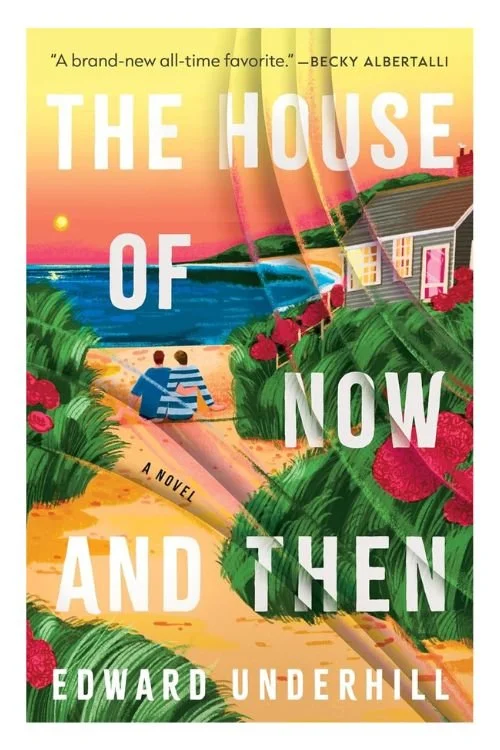 Book cover of The House of Now and Then by Edward Underhill