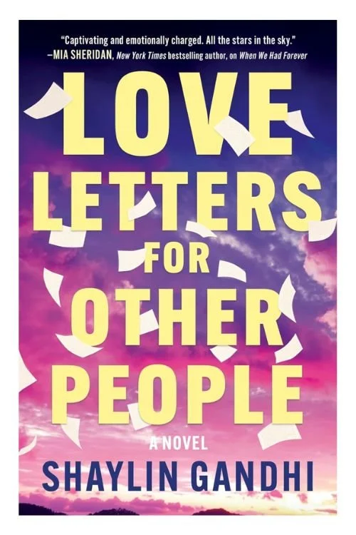 Book cover of Love Letters for Other People by Shaylin Gandhi