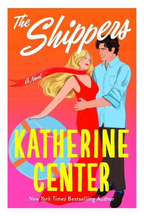 Book cover of The Shippers by Katherine Center
