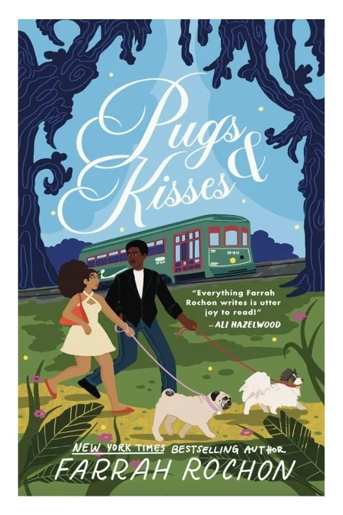 Pugs and Kisses by Farrah Rochon