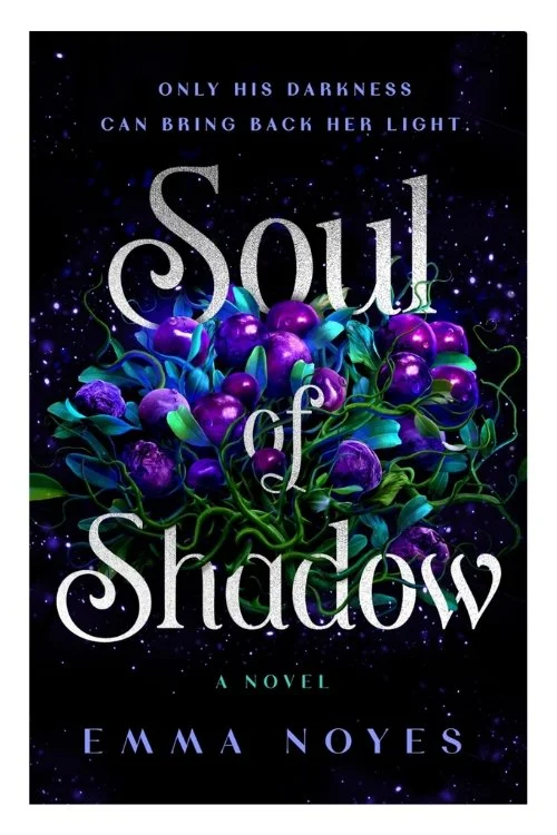 Book cover of Soul of Shadow by Emma Noyes