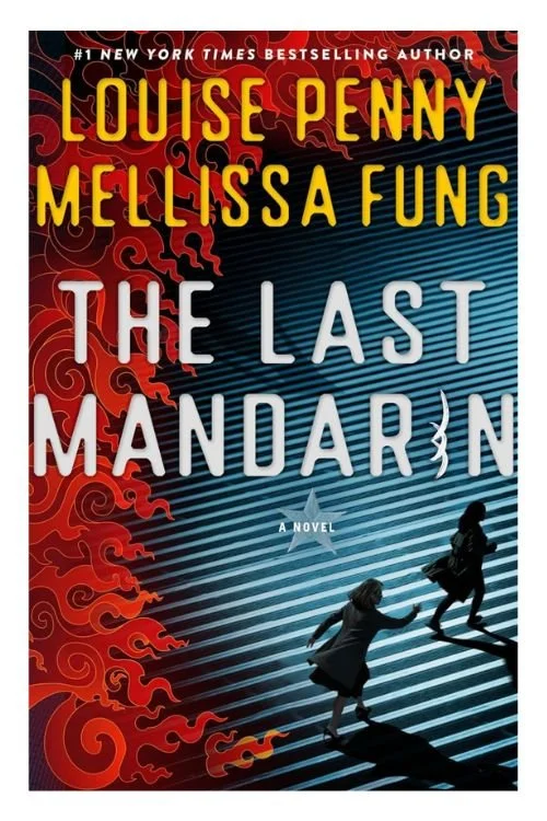 Book cover of The Last Mandarin by Louise Penny and Mellissa Fung