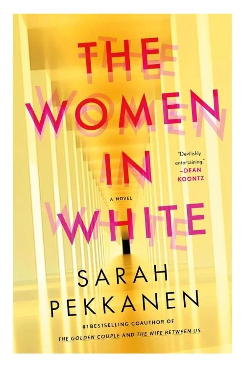 Book cover of The Women in White by Sarah Pekkanen