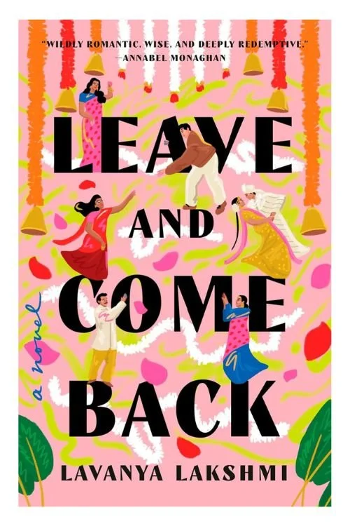 Book cover of Leave and Come Back by Lavanya Lakshmi