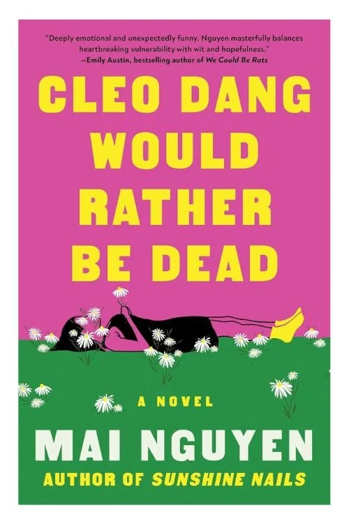 Book cover of Cleo Dang Would Rather Be Dead by Mai Nguyen