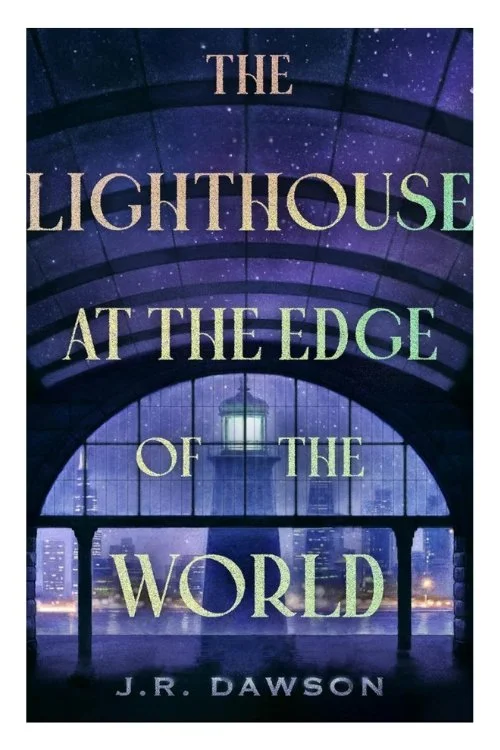 Book cover of The Lighthouse at the Edge of the World by J.R. Dawson