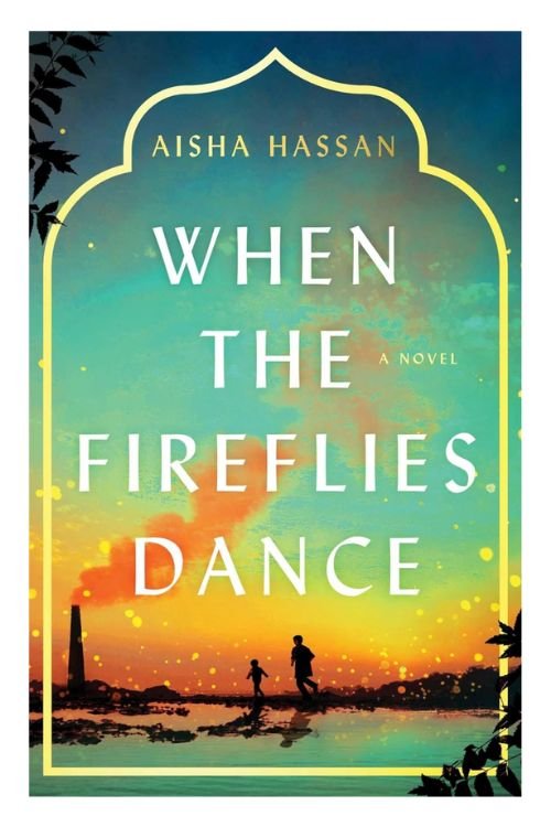 Book cover of When the Fireflies Dance by Aisha Hassan
