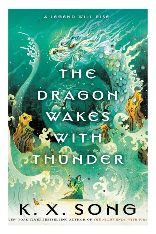 Book cover of The Dragon Wakes with Thunder by K.X. Song