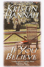 If You Believe by Kristin Hannah