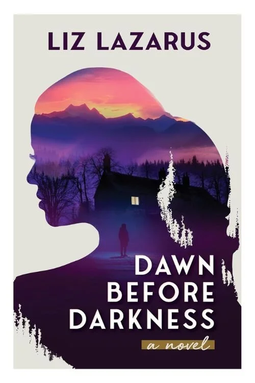 Dawn Before Darkness by Liz Lazarus