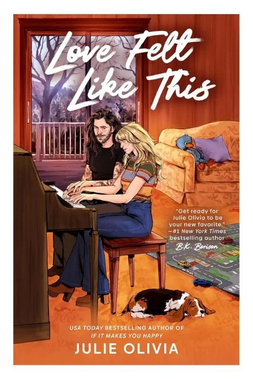 Book cover of Love Felt Like This by Julie Olivia
