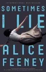 Book cover of Sometimes I Lie by Alice Feeney