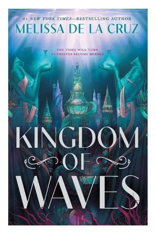 Book cover of Kingdom of Waves by Melissa de la Cruz