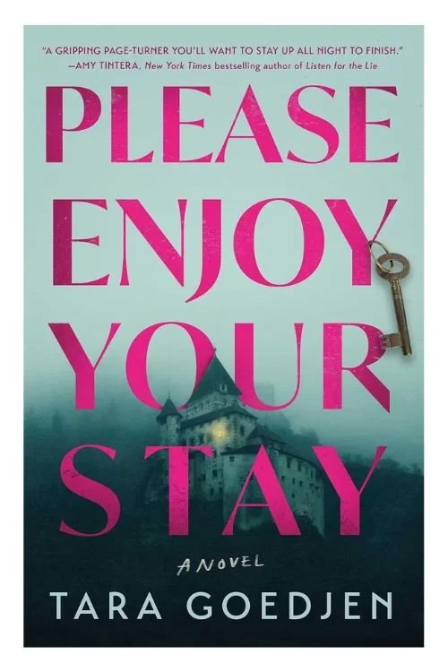Book cover of Please Enjoy Your Stay by Tara Goedjen