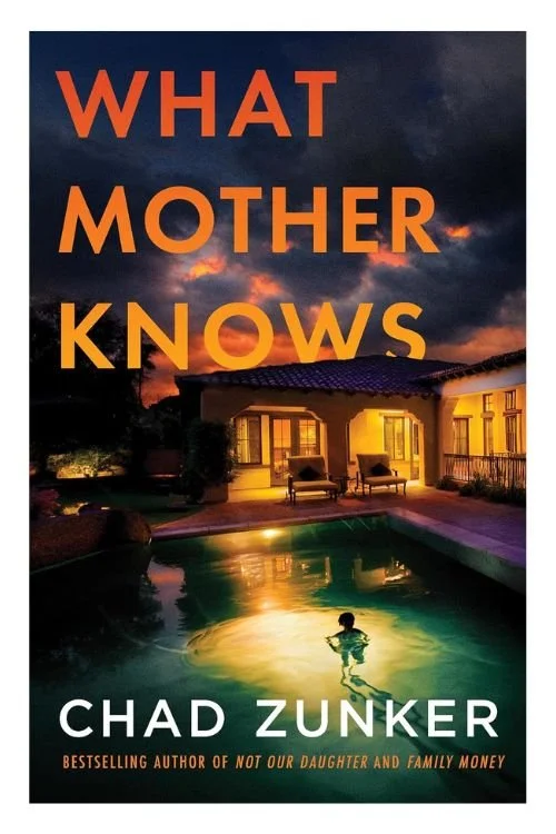 Book cover of What Mother Knows by Chad Zunker