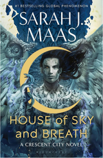 House of Sky and Breath by Sarah J Maas