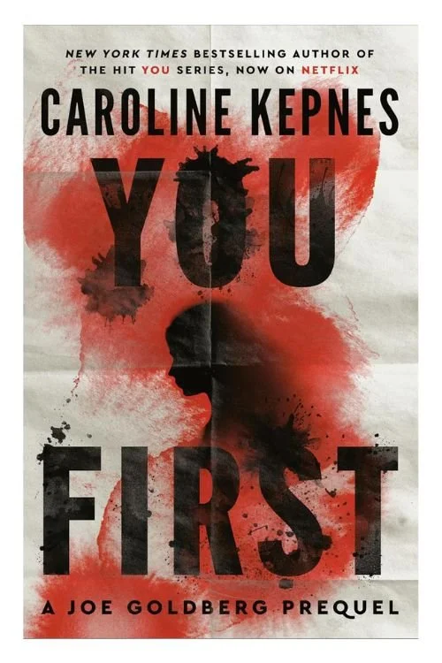 Book cover of You First by Caroline Kepnes