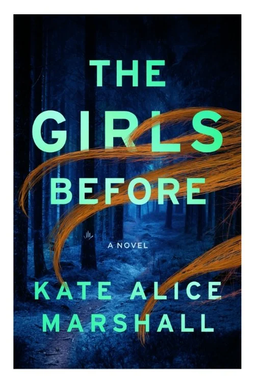 Book cover of The Girls Before by Kate Alice Marshall