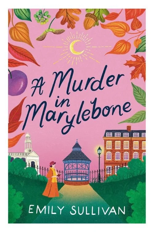 Book cover of A Murder in Marylebone by Emily Sullivan