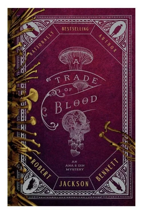 A Trade of Blood by Robert Jackson Bennett