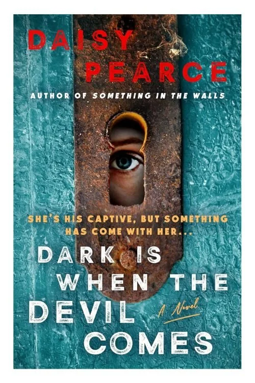 Book cover of Dark Is When the Devil Comes by Daisy Pearce