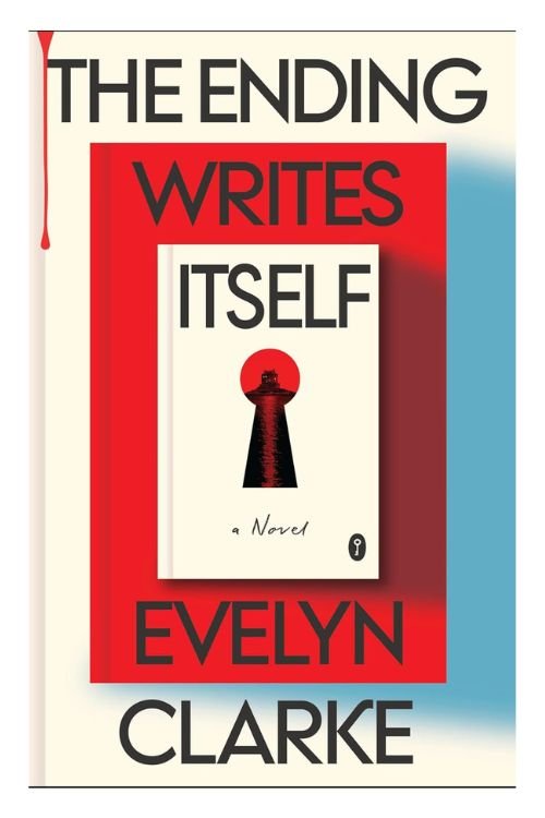 Book cover of The Ending Writes Itself by Evelyn Clarke