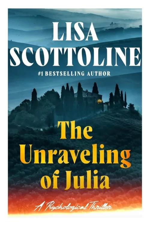 Book cover of The Unraveling of Julia by Lisa Scottoline