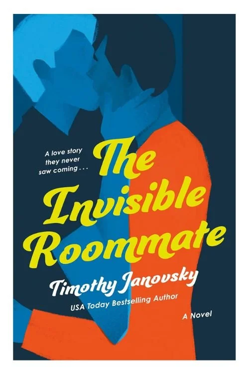 Book cover of The Invisible Roommate by Timothy Janovsky