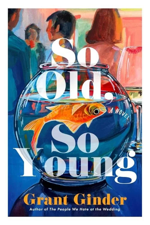 So Old, So Young by Grant Ginder